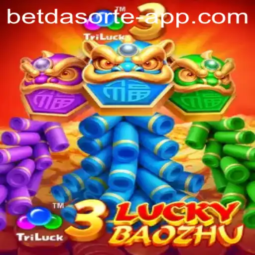 Exploring the Thrilling World of 3LuckyBaozhu on the Bet da Sorte App